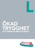 ökad trygghet och minskad brottslighet