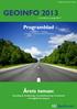 GEOINFO 2013. Programblad. Årets teman: U Geoforum. Insamling & visualisering, Geodatahantering i kommuner och logistik & transport