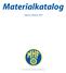 Materialkatalog. Utgiven oktober 2007. Motorförarnas Helnykterhetsförbund