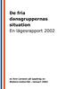 De fria dansgruppernas situation En lägesrapport 2002