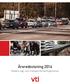 Årsredovisning 2014. Statens väg- och transportforskningsinstitut