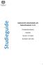 Studieguide. Industriell robotteknik och RobotStudio I G1N. Fristående distans Halvfart Termin: VT 2014 Kurskod: AU113G