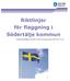 Riktlinjer för flaggning i Södertälje kommun. Kommunfullmäktige 2014-06-16 89, kommunstyrelsen 2014-06-13 139.