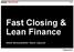 Fast Closing & Lean Finance