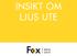 INNEHÅLL: SKY 6 NYX 10 HLS 30 BECCO 34 NYX 190 NYX 330 LYKTHUVUD NYX PRATAR MED VARANDRA NYX 1-2-3 NYX 450 LYKTHUVUD BECCO POLLARE BECCO LYKTHUVUD