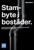 Stambyte i. bostäder. Avloppsinstallationer med avloppssystemen PEH, Silent-db20 och Silent-PP