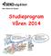 Väst, Skåne och Sydost. Studieprogram Våren 2014