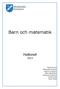 Barn och matematik. Hallonet. Förskolor Syd Munkedals kommun Annelie Carstensen Maria Herdebrant Elisabeth Söderblom Namn Namn Namn Namn