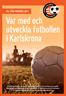 Var med och utveckla fotbollen i Karlskrona