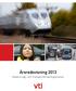 Årsredovisning 2013. Statens väg- och transportforskningsinstitut