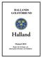 HALLANDS GOLFFÖRBUND. Manual 2014. Regler för tävlingar och information till ledare och föräldrar