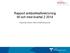 Rapport antibiotikaförskrivning till och med kvartal 2 2014. Regionala Strama Västra Götalandsregionen