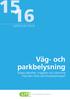 Lighting the Future. Väg- och parkbelysning Skapa säkerhet, trygghet och stämning med den rätta utomhusbelysningen