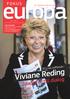 Viviane Reding. bjuder in till dialog. fokus. EU:s vice ordförande. en tidning från eu-kommissionen #7 2012