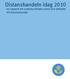 Distanshandeln idag 2010. - en rapport om svenska folkets vanor och attityder till distanshandel