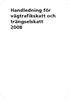 Handledning för vägtrafikskatt och trängselskatt 2008