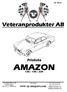 AMAZON. Veteranprodukter AB. Prislista 120 / 130 / 220. Veteranprodukter AB Industrivägen 7 SE-513 32 FRISTAD