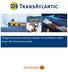 Tillägg till prospekt avseende inbjudan till teckning av aktier i Rederi AB TransAtlantic (publ)
