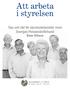 Att arbeta i styrelsen. Tips och råd för styrelseledamöter inom Sveriges Pensionärsförbund Rune Nilsson