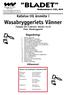 BLADET. Kallelse till årsmöte i. Wasabryggeriets Vänner. Tisdagen den 9 februari, klockan 18.30 Plats: Wasabryggeriet. Dagordning: