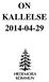 ON KALLELSE 2014-04-29