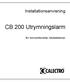 CB 200 Utrymningslarm