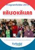 Programfolder 2014. En offentlig verksamhet i Fyrbodals kommunalförbund. www.halsokallanfyrbodal.se