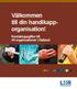 Välkommen till din handikapporganisation! Kontaktuppgifter till 44 organisationer i Halland