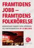 FRAMTIDENS JOBB FRAMTIDENS FOLKRÖRELSE