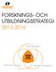 FORSKNINGS- OCH UTBILDNINGSSTRATEGI 2013-2016