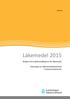 2015-04-14. Läkemedel 2015. Budget och kvalitetsindikatorer för läkemedel. framtagna av Läkemedelskommittén i Västernorrlands län