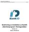 Beskrivning av installation av BankID säkerhetsprogram i företagsmiljöer. Version: 2.5 Datum: 2015-06-16