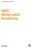 Försäkringsvillkor 13 mars 2006. SMC Motorcykelförsäkring