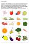 Aktivering 6.1. Frukter och grönsaker. Vi lär oss vad olika frukter och grönsaker heter på svenska.
