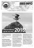 SkuruSuNDetS BåtSällSkAp årgång 38 FeBruArI 2015 Nr 1 E-post sbs.styrelse@gmail.com Hemsida www.skurusundetsbatsallskap.se