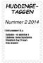 HUDDINGE- TAGGEN. Nummer 2 2014. I detta nummer bl.a. Barbados - en underbar ö Länderna i forna Jugoslavien Frimärkets Dag 29 mars Från årsmötet