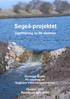 Segeå-projektet. Uppföljning av 50 dammar. Ekologgruppen På uppdrag av Segeåns Vattendragsförbund