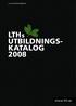 LTHs UTBILDNINGS- KATALOG 2008