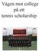 Vägen mot college på ett tennis scholarship