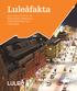 Luleåfakta. Fakta och statistik om befolkning, näringsliv, arbetsmarknad och utbildning.