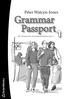 Peter Watcyn-Jones. Grammar Passport 1. Allt-i-ett-grammatik motsvarande grundskolans steg 1 2