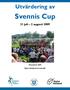 Utvärdering av Svennis Cup 31 juli 2 augusti 2009 November 2009 Björn Hellqvist Konsult AB