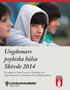 Ungdomars psykiska hälsa Skövde 2014. En rapport av Daniel Larsson, Utrednings- och forskningsservice vid Fakulteten för samhällsvetenskap
