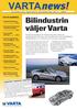 I DETTA NUMMER: Information från Varta Autobatteri nr 2 2002. Fartfylld höstkampanj... Sid 2. Konsumenterbjudande på Varta Silver dynamic...