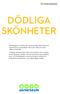 UTSTÄLLNINGSFAKTA DÖDLIGA SKÖNHETER