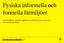 Fysiska informella och formella lärmiljöer. Nätverksdirektiv gällande applikationsmodell för fysiska informella och formella lärmiljöer