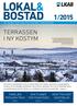 1/2015 TERRASSEN I NY KOSTYM FAMILJEN PERSSON TRIVS NYA PLANER FÖR FRAMTIDEN KRAFTTAG MOT SKROTBILAR EN TIDNING FÖR LKAB FASTIGHETERS HYRESGÄSTER