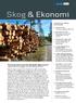 Skog & Ekonomi. Trävarupriserna kanske aldrig blir lägre än nu? Läge att slå till och bygga i trä innan Europa tar fart! Nummer 2 Juni 2011