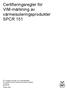 Certifieringsregler för VIM-märkning av värmeisoleringsprodukter SPCR 151