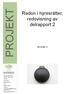 PROJEKT. Radon i hyresrätter, redovisning av delrapport 2 2013-09-11